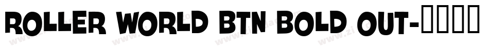 Roller World BTN Bold Out字体转换